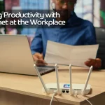 Maximizing Productivity with Fiber Internet at the Workplace