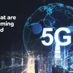 5G Use Cases That Are Transforming the World