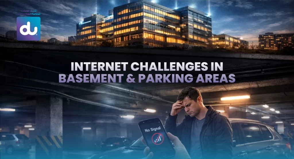 Internet Challenges in Basement & Parking Areas