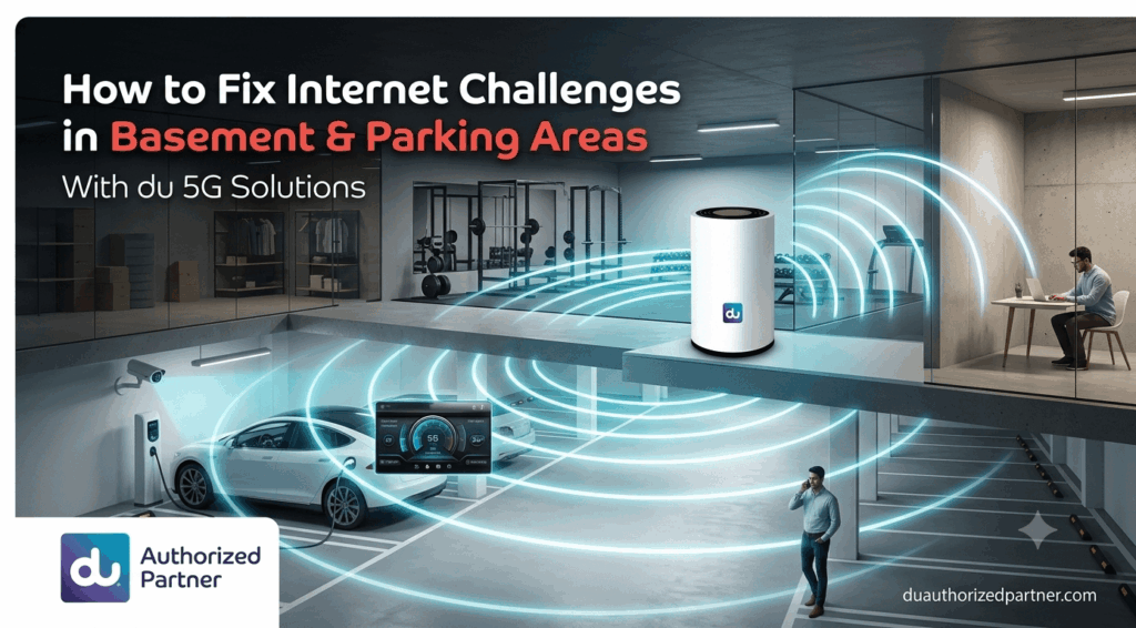 How to Fix Internet Challanges in Basement & Parking Areas - duauthorizedpartner